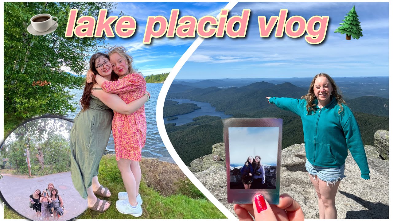 girls trip to LAKE PLACID! #vlog
