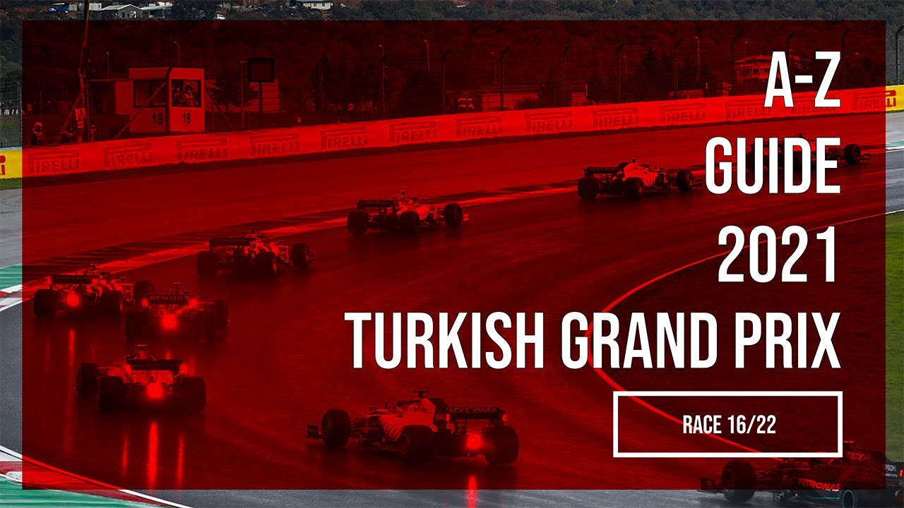 The A-Z Guide to the 2021 Turkish Grand Prix | #TurkishGP