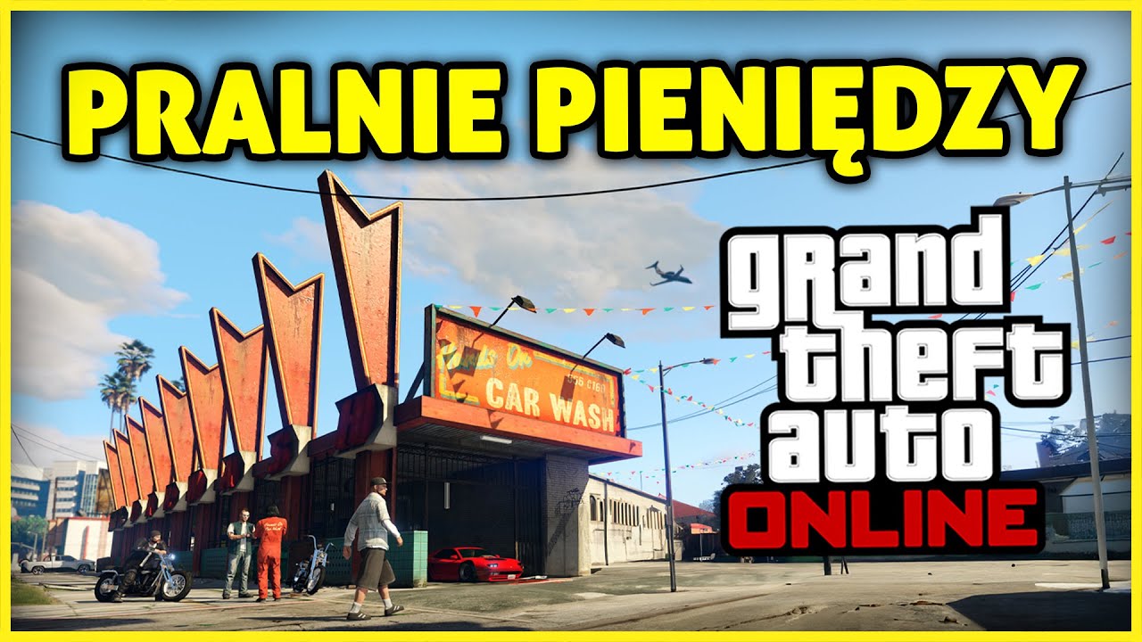 NOWE PRALNIE PIENIĘDZY W GTA 5 - CZY WARTO? - PORADNIK