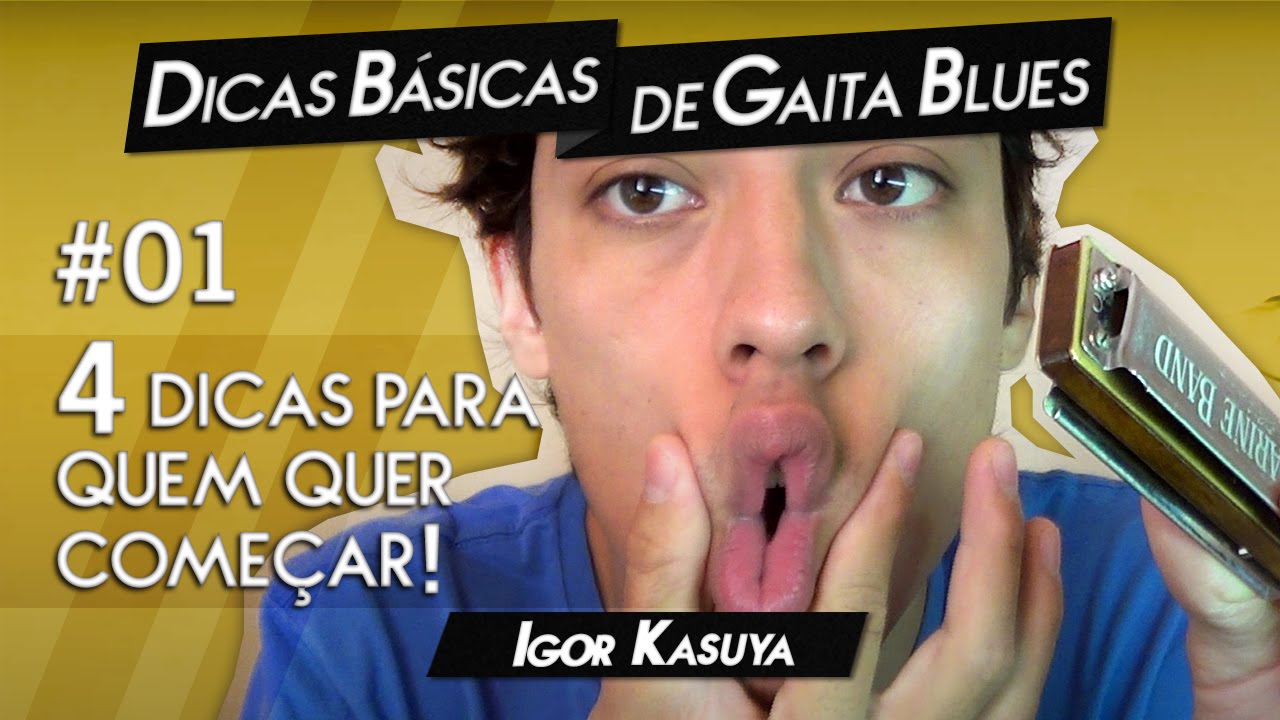 Dicas Básicas de Gaita Blues #01 - 4 dicas para quem quer começar! | Igor Kasuya