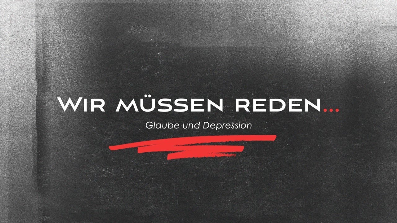 Wir müssen reden 1  - Glaube & Depression | Prediger: Mike Alisch