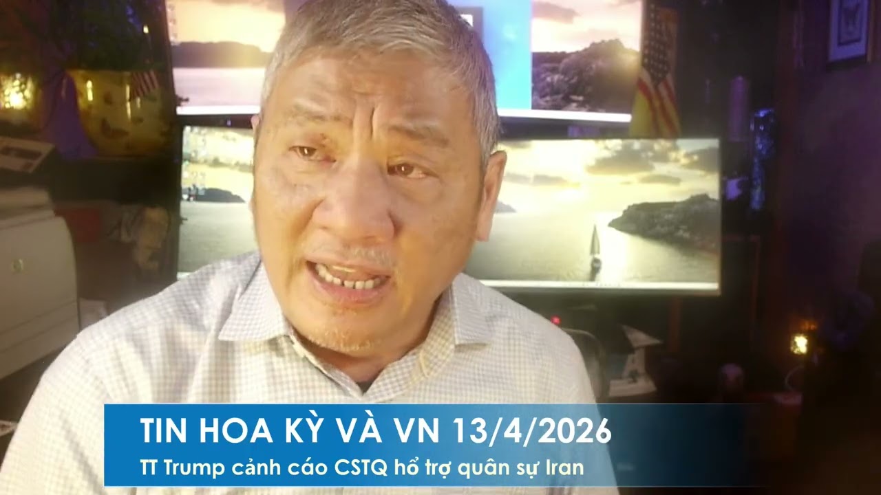 TIN HOA KỲ V&Agrave; VN 13/4/2026