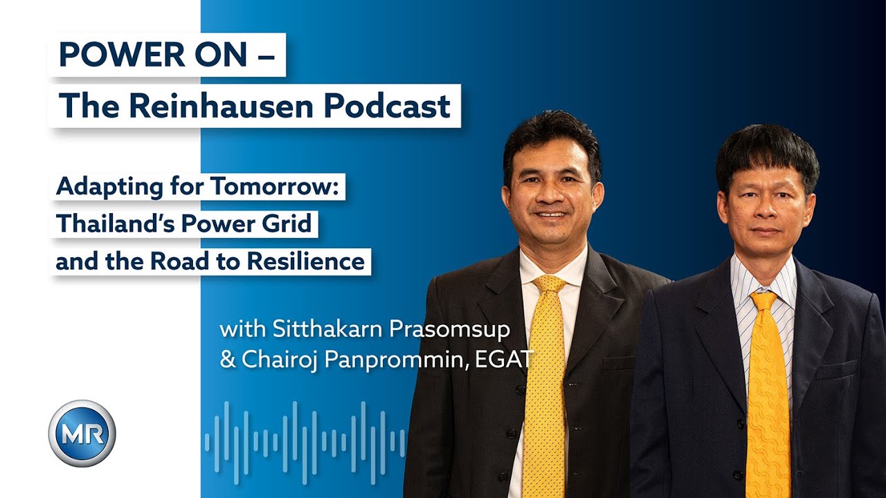 POWER ON – Adapting for Tomorrow: Thailand’s Power Grid and the Road to Resilience (S2E5)