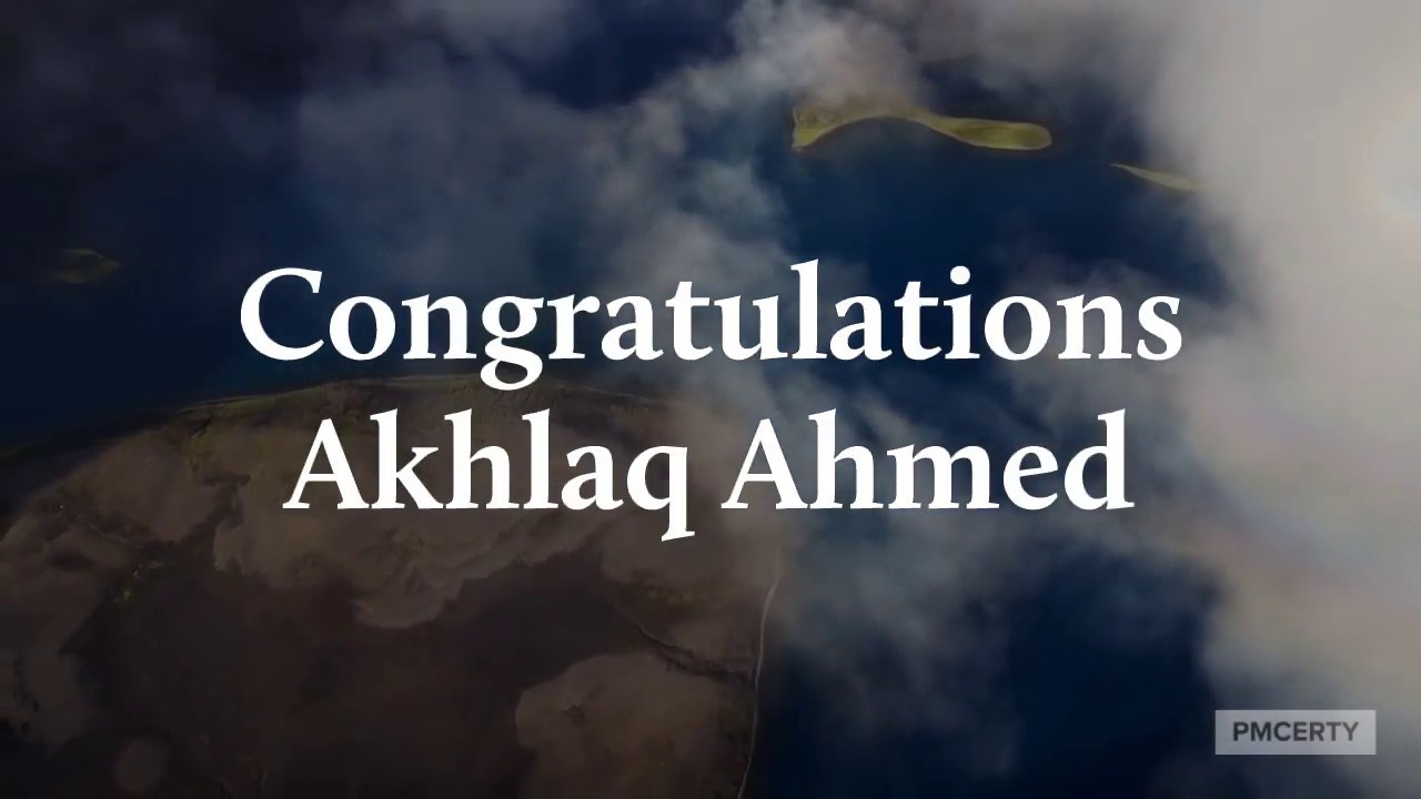 Congratulations Akhlaq Ahmed