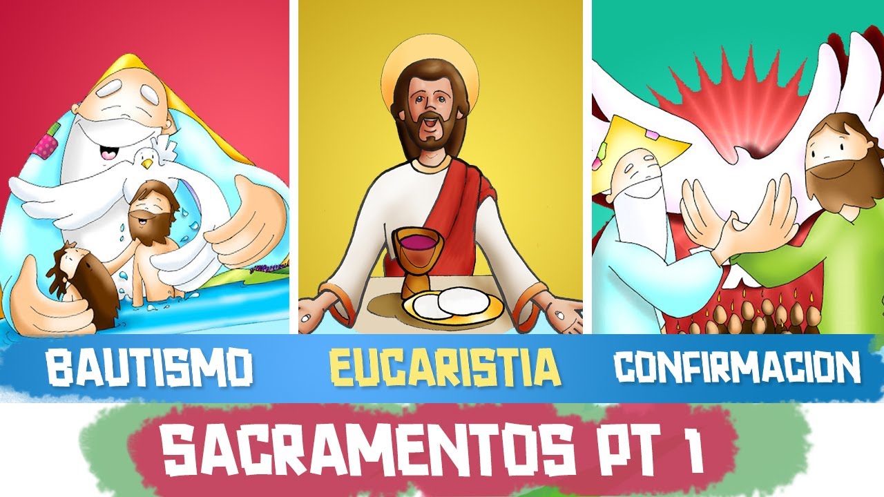 SACRAMENTOS: BAUTISMO, EUCARISTÍA Y CONFIRMACIÓN / CATOLIKIDS OFICIAL ♥️
