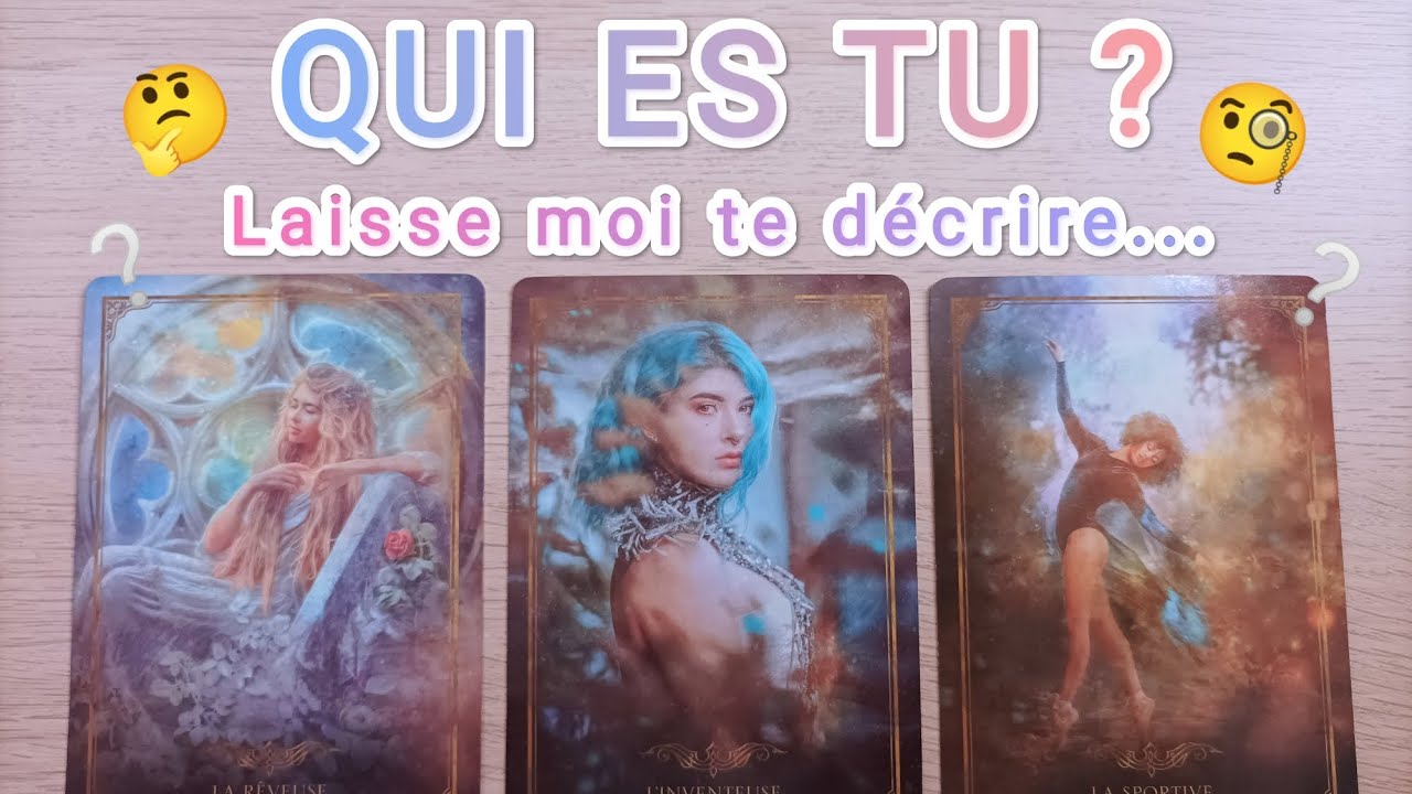 ❔🤔QUI ES TU ? 🧐❔✨Laisse moi te décrire...✨ Tirage intemporel