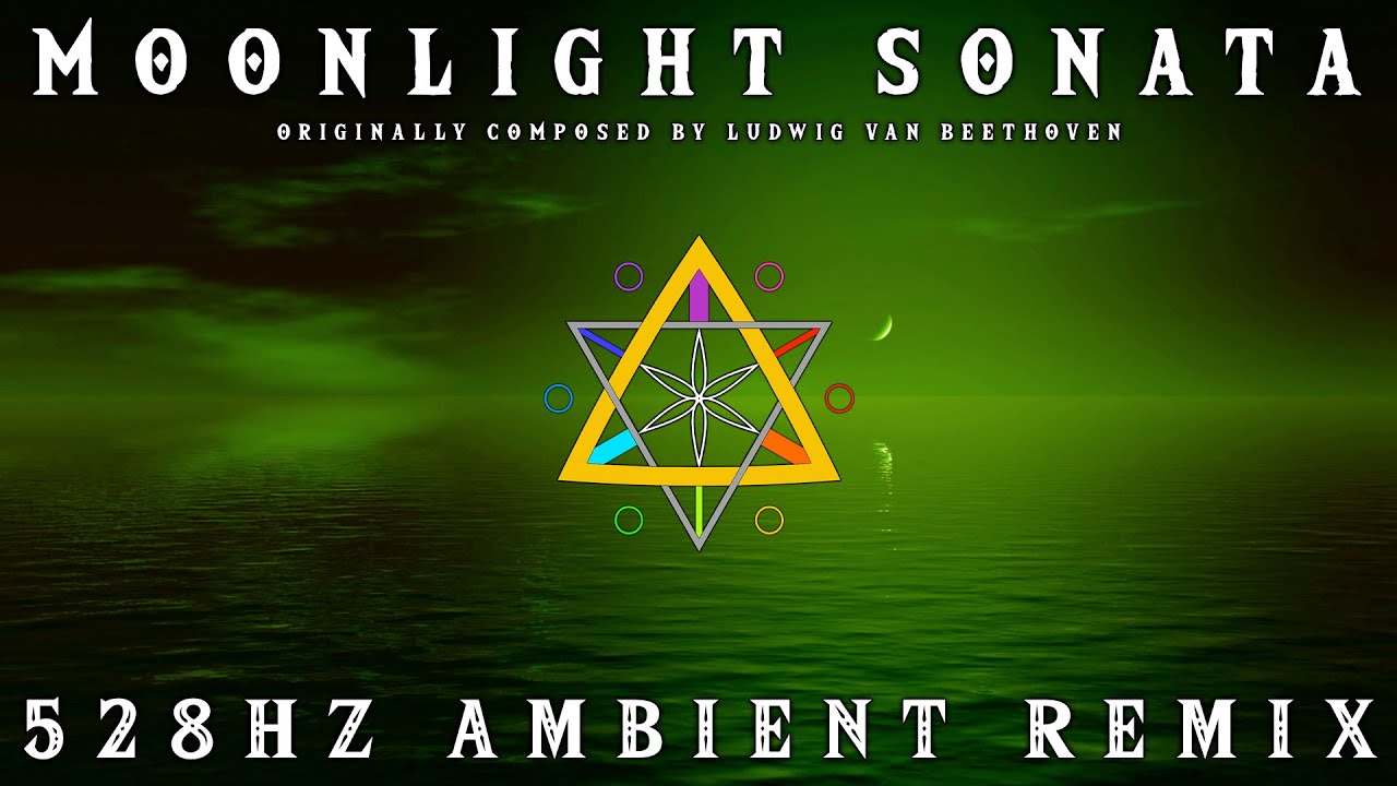 Moonlight Sonata - 528Hz Ambient Remix (1 Hour)