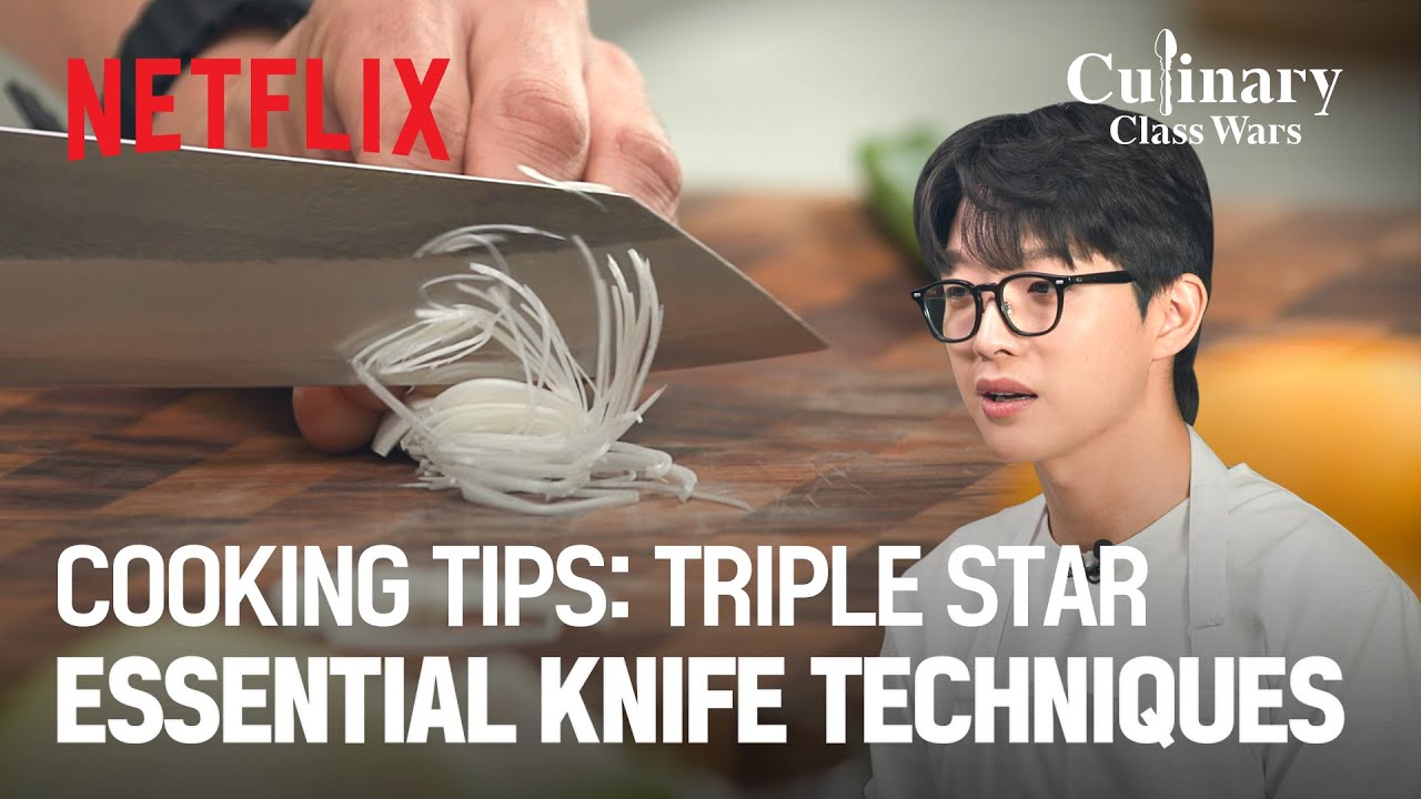 Tips: How to master essential knife skills #TripleStar #CulinaryClassWars #Netflix