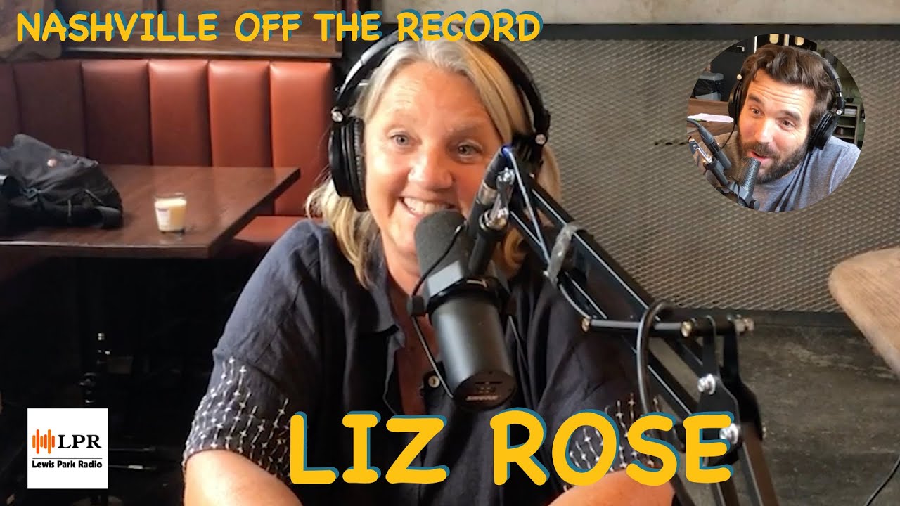 Nashville Off The Record: Liz Rose