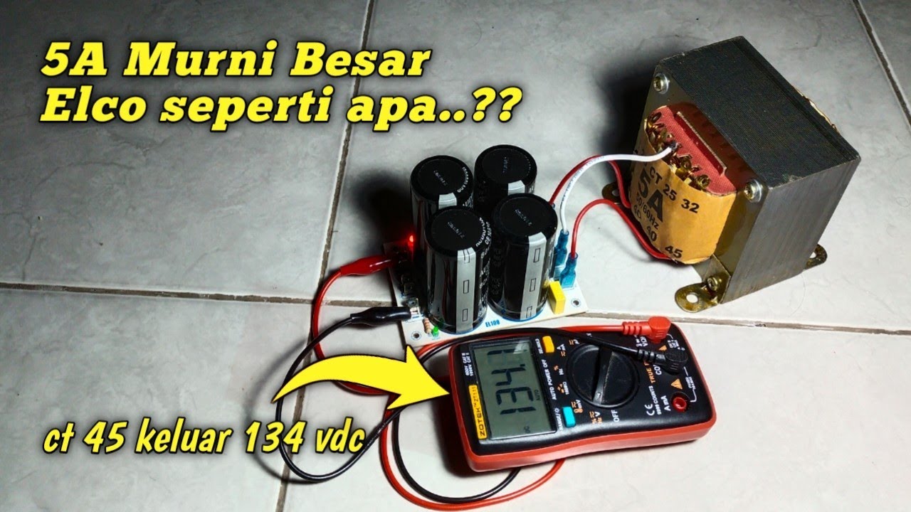 Psu power ampli trafo 5 amper ct 45 murni besar | Trafo 5 amper ct 45 jumlah elco dan nilai berapa.?