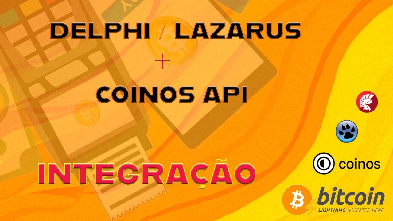 Integração Delphi / Lazarus + CoinOS API