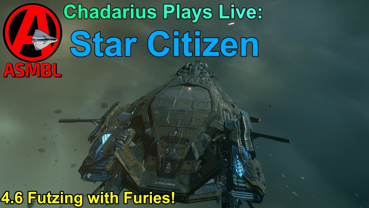 Star Citizen: 4.6 Futzing with Furies!