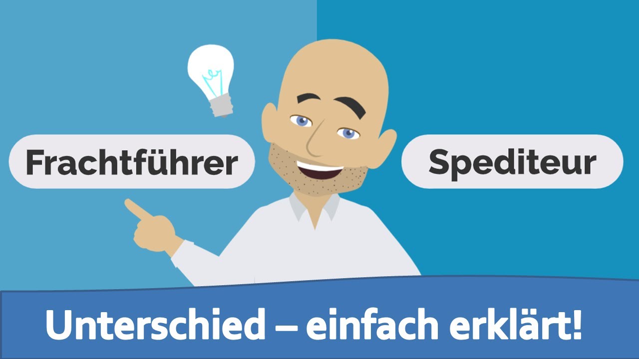 Frachtf&uuml;hrer und Spediteur - Unterschied einfach erkl&auml;rt!
