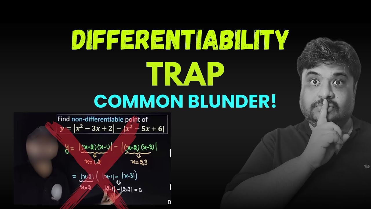 Differentiability Trap in JEE | Most Students Get This WRONG! 😱 | Beware: 17 | Anshul Sir