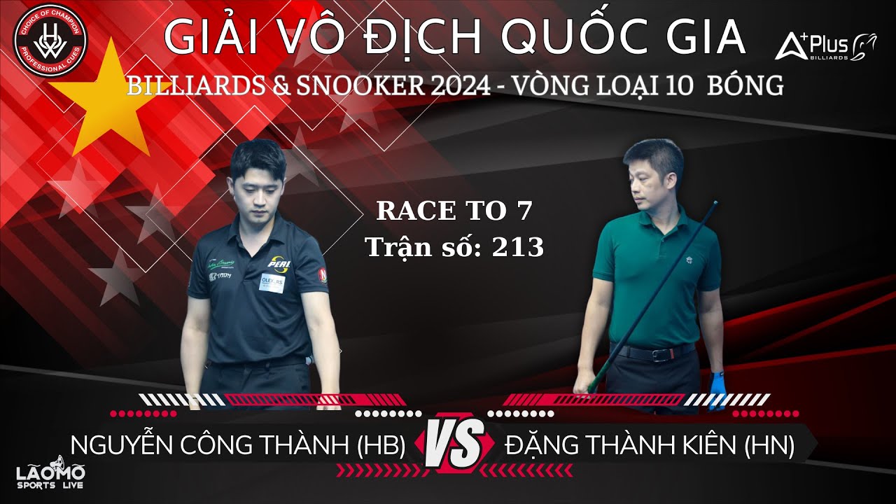 Live: Nguyễn Công Thành (HB) - Đặng Thành Kiên (HN) | VĐQG 2024 V1| 10 bi | Trận số 213