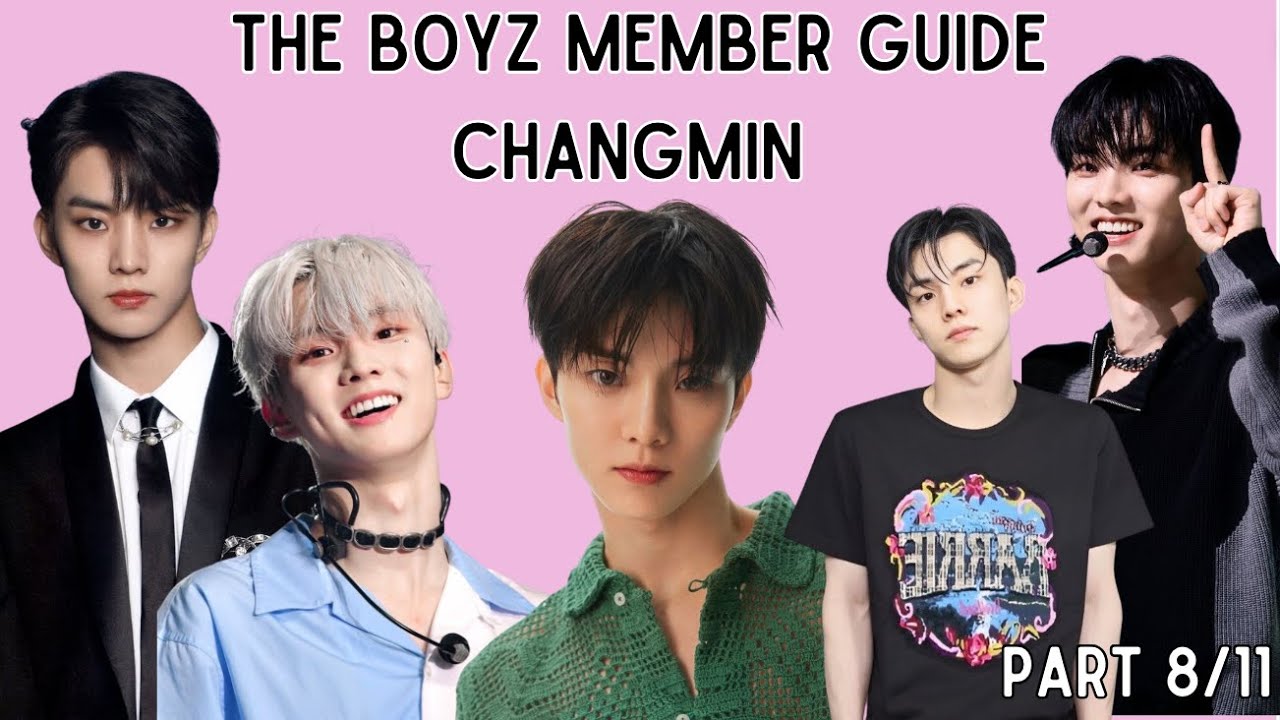 THE BOYZ MEMBER GUIDE: CHANGMIN