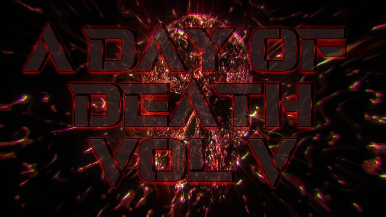 [DOA] Dead On Arrival - A Day Of Death Vol V Ft. DK + 420