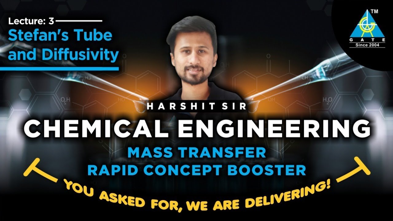 #3 | Stefan's Tube & Diffusivity | Mass Transfer Rapid Concept Booster | By Harshit Sir | CH