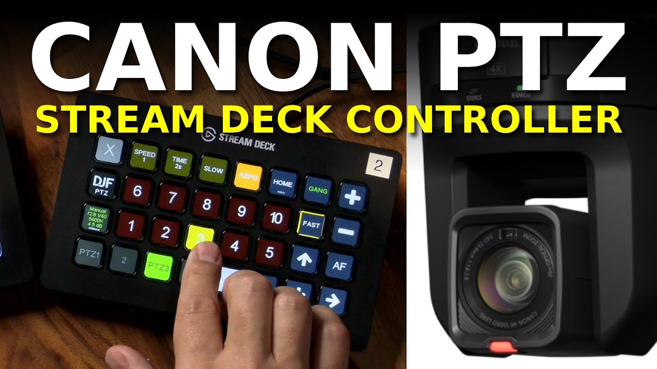 Canon PTZ Stream Deck Control!