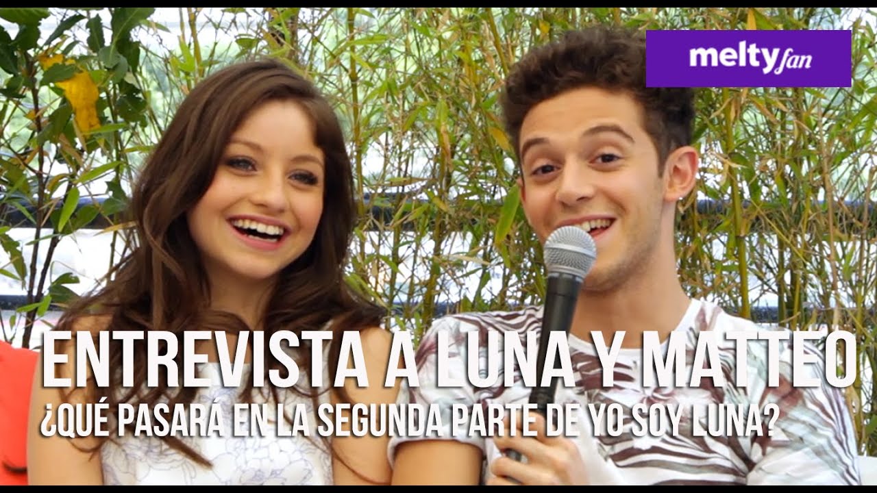 Yo Soy Luna: ¡meltyFan entrevista a Luna y Matteo!