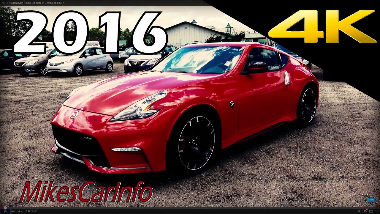 👉 2016 Nissan 370z Nismo Ultimate In-Depth Look in 4K