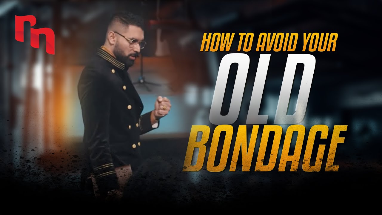 How to Avoid Your Old Bondage | Shyju Mathew