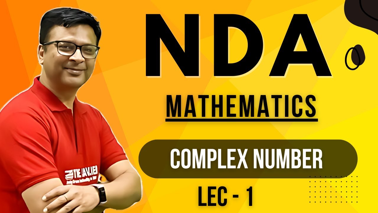 Complex Numbers for NDA Exam - Key Concepts & Problem-Solving Tips | NDA Maths