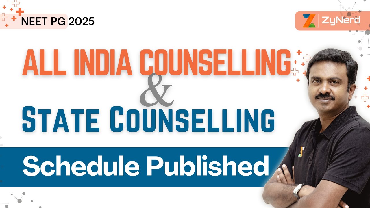 All India Counselling And State Counselling &ndash; Schedule Published!!!! | NEET PG &ndash; 2025