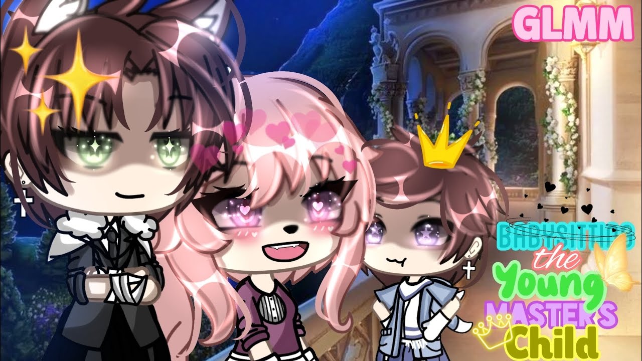 //🌙✨Babysitting The Young Master's Child🌙✨// GLMM (GACHALIFEMINIMOVIE)🩰 itz_reese🎟