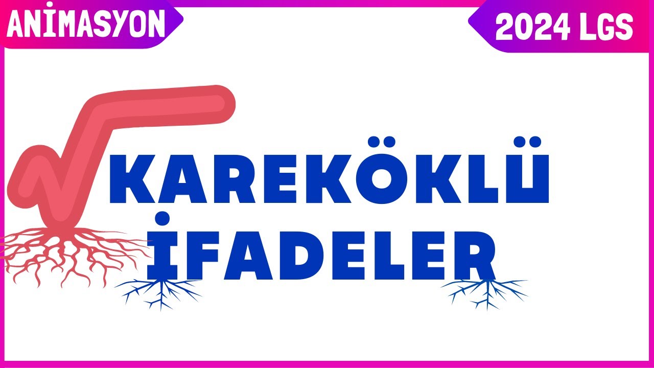 Kareköklü İfadeler 8. Sınıf Matematik