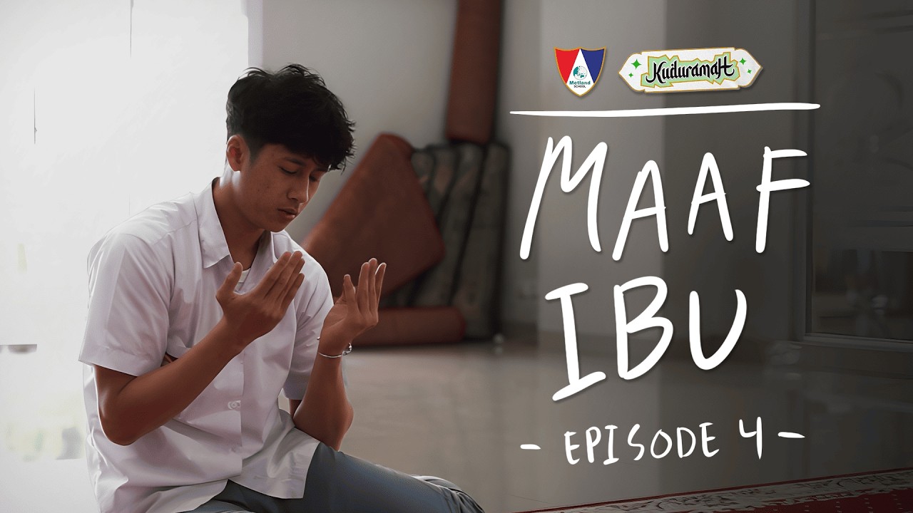 SHORT STORY - KUDURAMAH EPS 4.MAAF IBU
