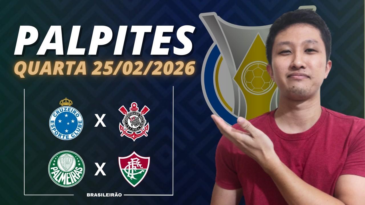 PALPITES DE FUTEBOL PARA HOJE DIA 25/02/2026 -  Palpites Brasileirão 4° rodada