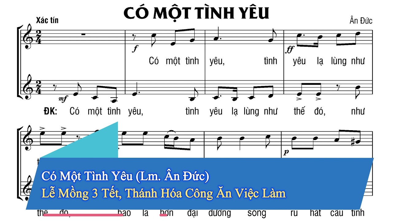 Có Một Tình Yêu (Lm. Ân Đức) - Lễ Mồng 3 Tết, Thánh Hóa Công Ăn Việc Làm #CMTY