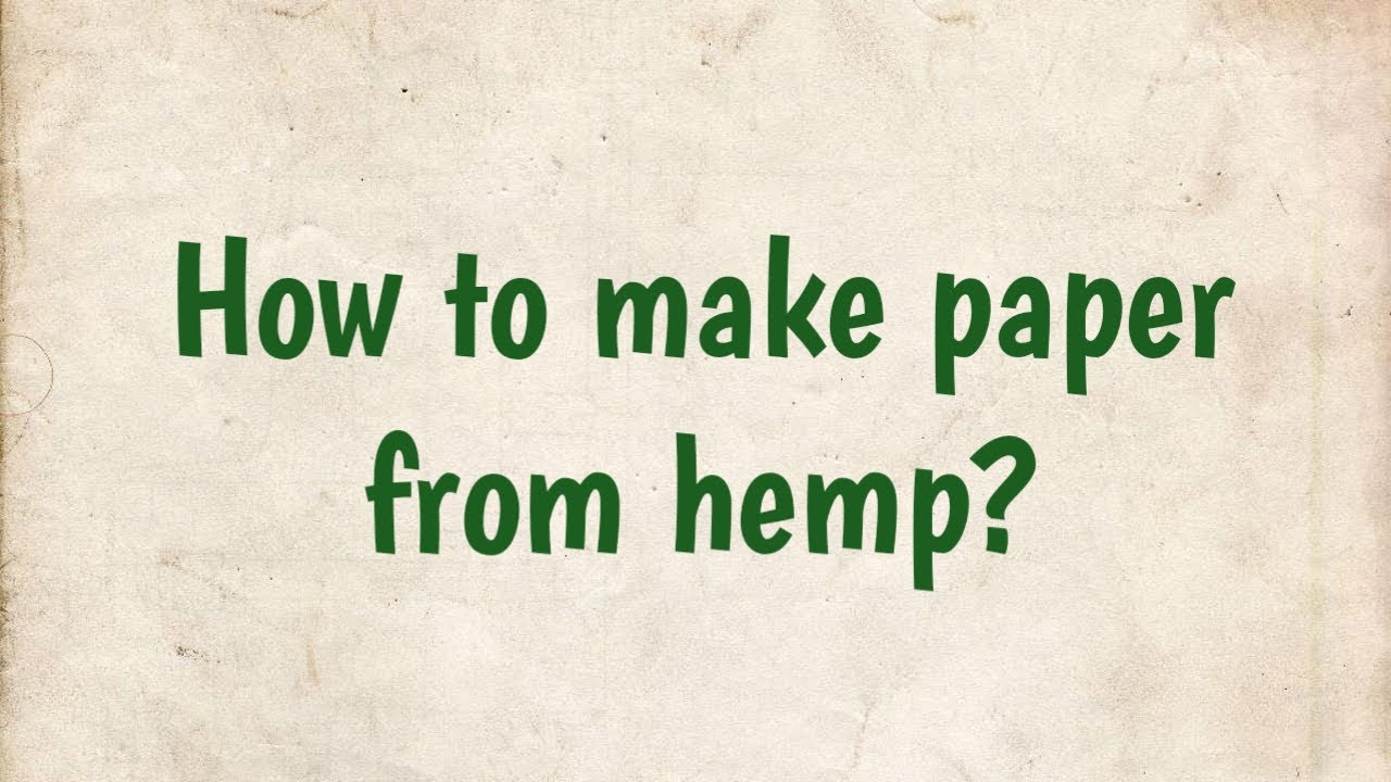 How to make paper from hemp? | handmade paper |
