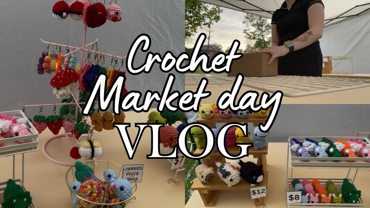 🌸Crochet market day, booth set up, best sellers, market results