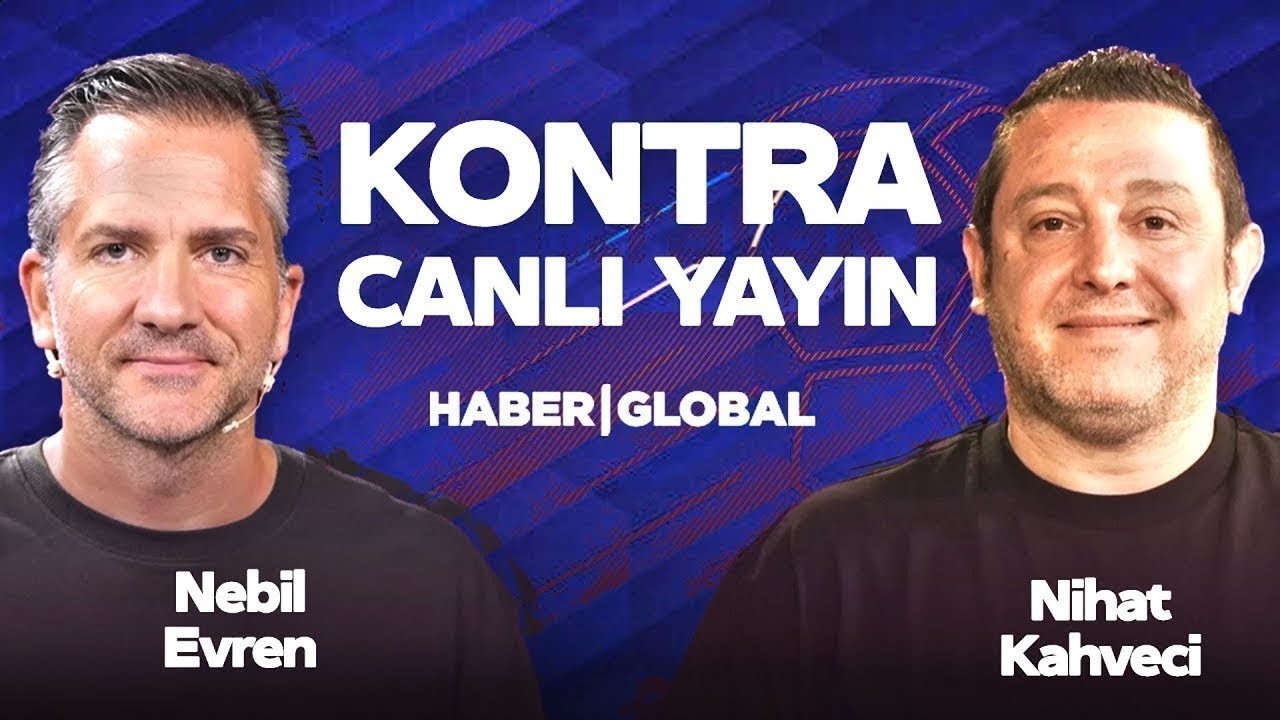 🔴CANLI | Nihat Kahveci - Nebil Evren | Kontra | Haber Global | Haftanın Değerlendirmesi