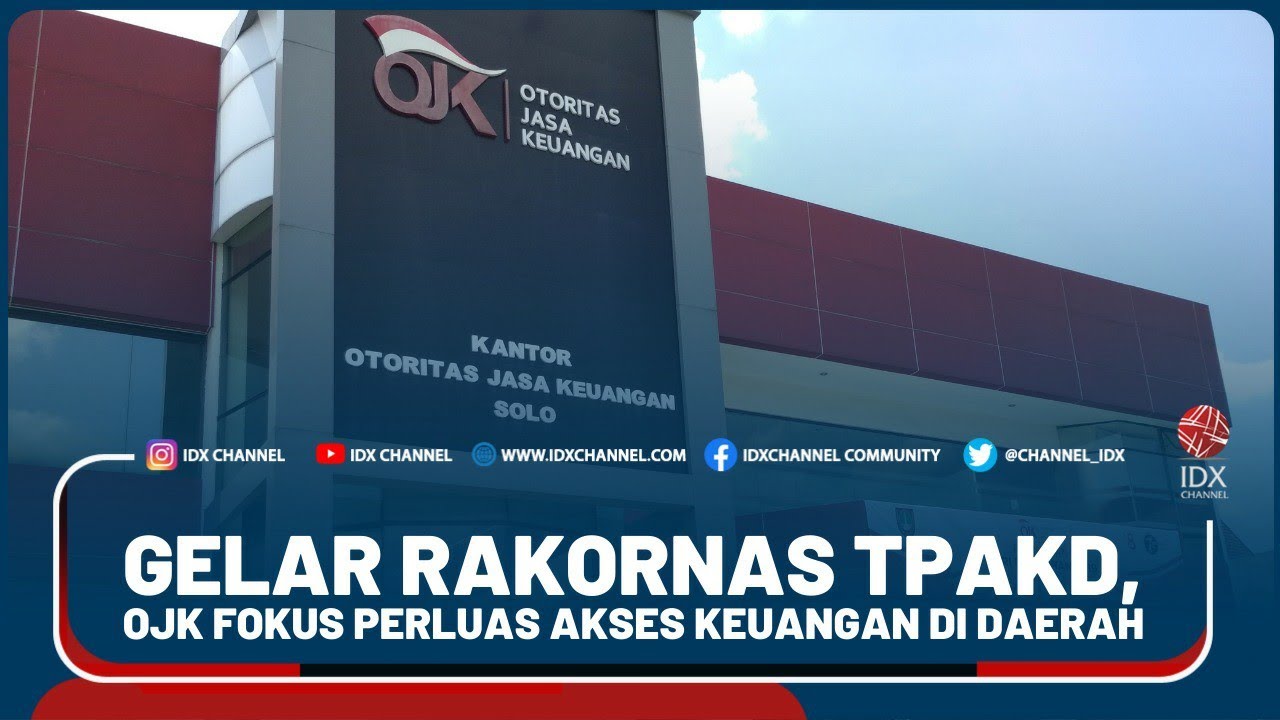 GELAR RAKORNAS TPAKD, OJK FOKUS PERLUAS AKSES KEUANGAN DI DAERAH