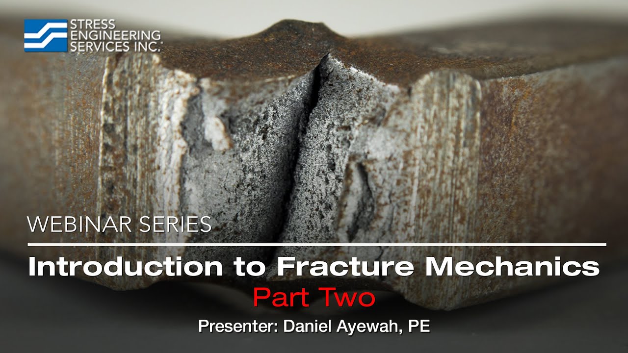 Introduction to Fracture Mechanics – Part 2