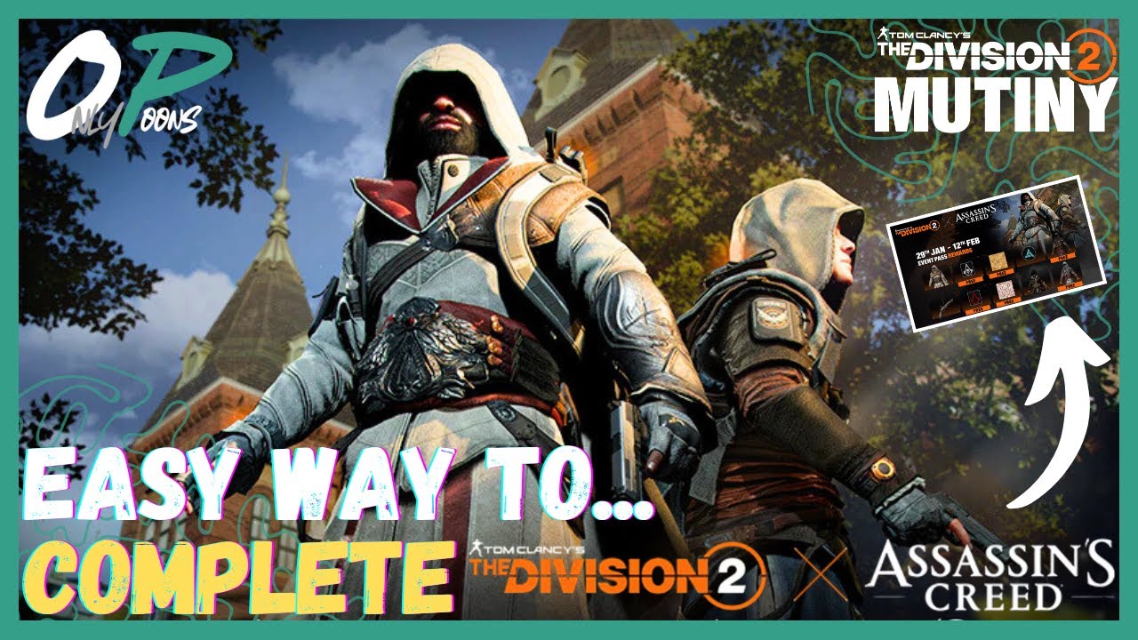 EASY WAY TO COMPLETE ASSASSINS CREED EVENT | Y7S3 MUTINY | The Division 2