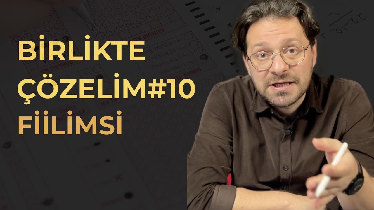 Fiilimsileri  15 Dakikada Hallediyoruz. l Birlikte  Çözelim #10