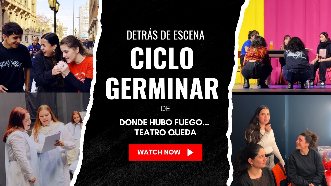 Ciclo Germinar - Teatro Nacional Chileno
