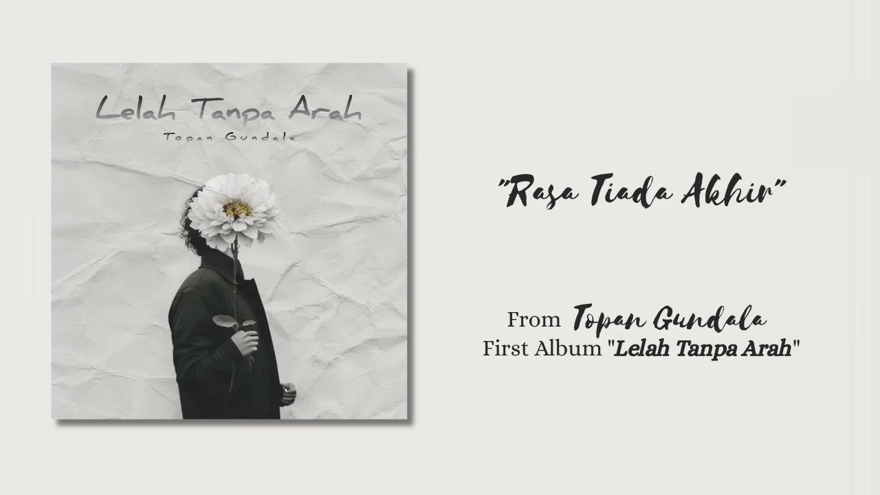 Topan Gundala - Rasa Tiada Akhir