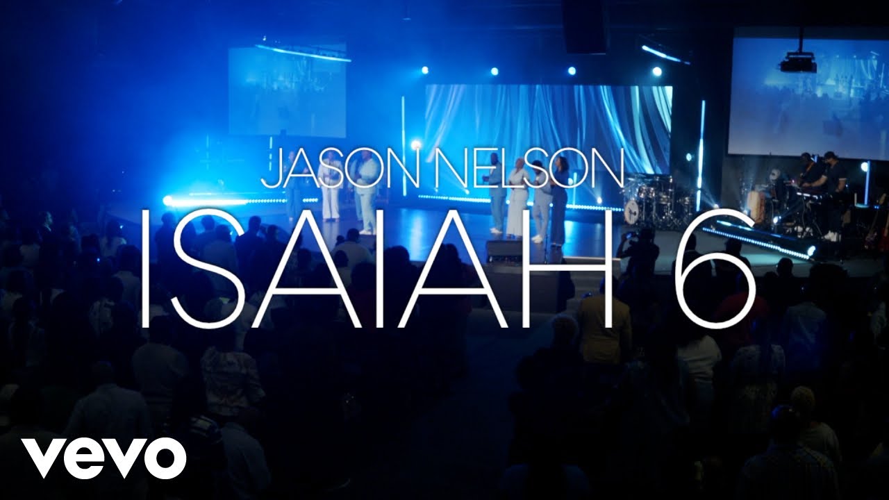 Jason Nelson - Isaiah 6 (Live Official Video)