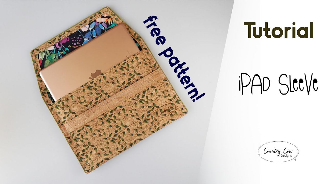 iPad Sleeve - Make Your Own - Free Sewing Pattern