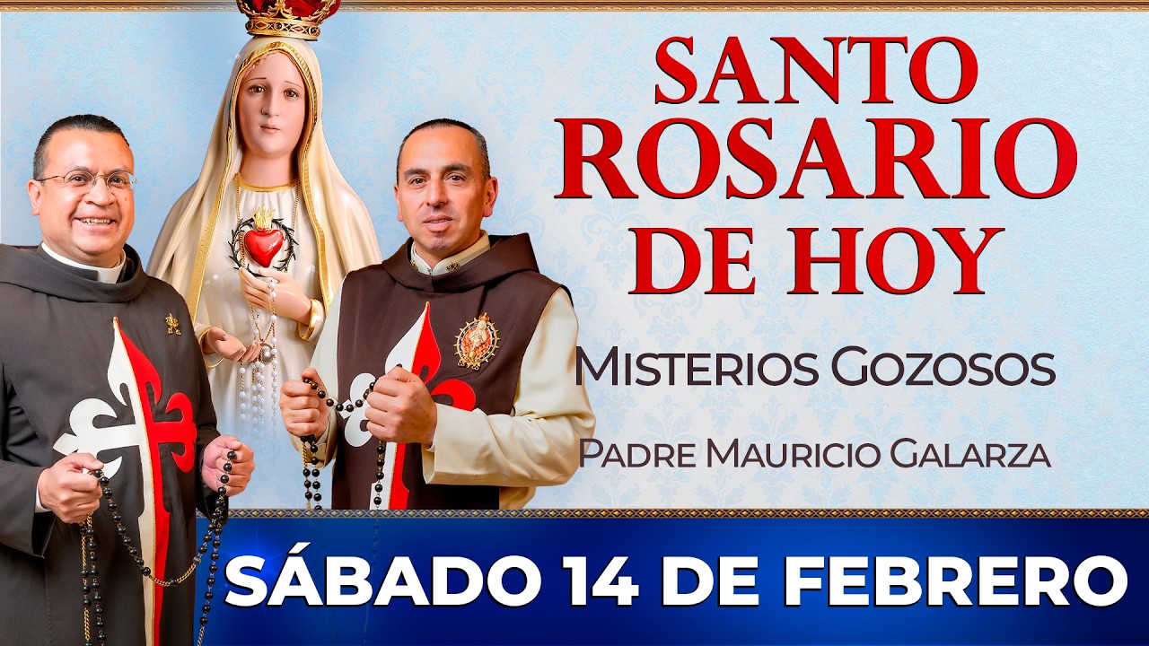 Santo Rosario de Hoy | Sábado 14 de Febrero - Misterios Gozosos #rosario #santorosario