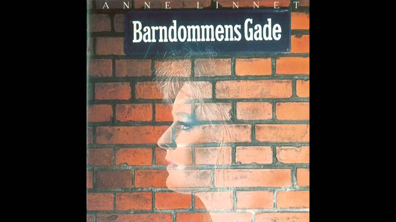 Anne Linnet - Barndommens Gade