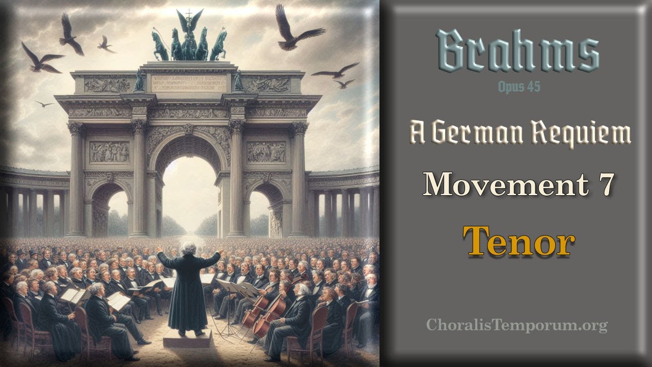 Brahms Op45 A German Requiem - Practice Video - Mov't 7 - Tenor