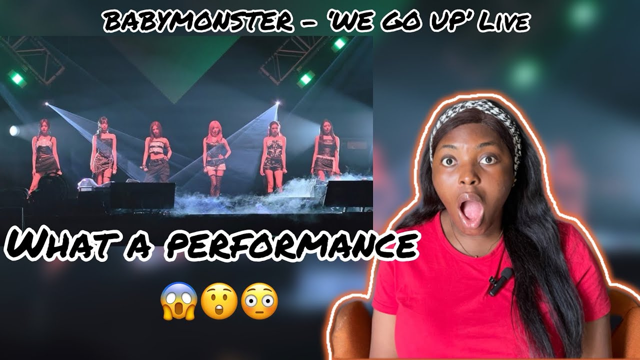 First time hearing/ BABYMONSTER - &lsquo;WE GO UP&rsquo; Live at &ldquo;LOVE MONSTERS&rdquo;/reaction