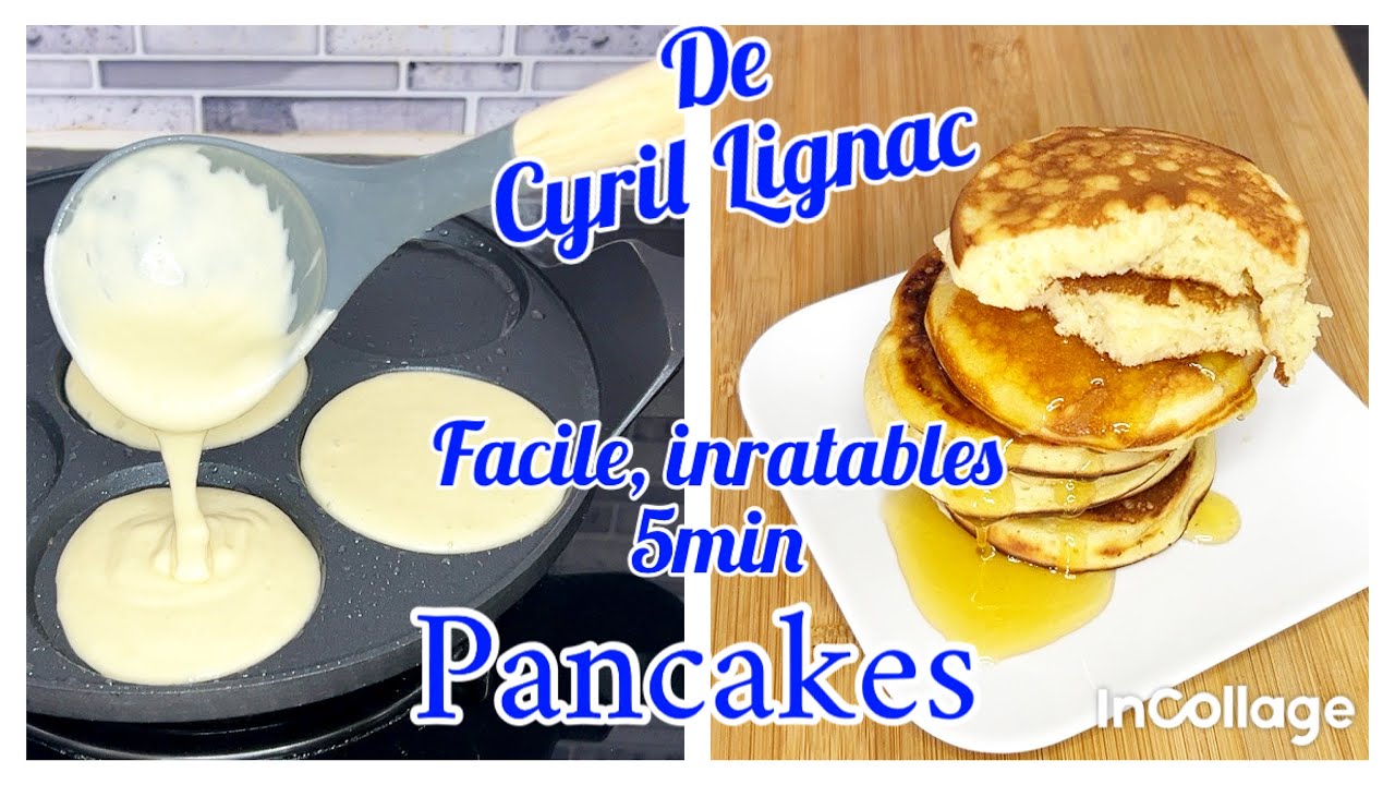 PANCAKES LA RECETTE DE CYRIL LIGNIAC 👍🤩