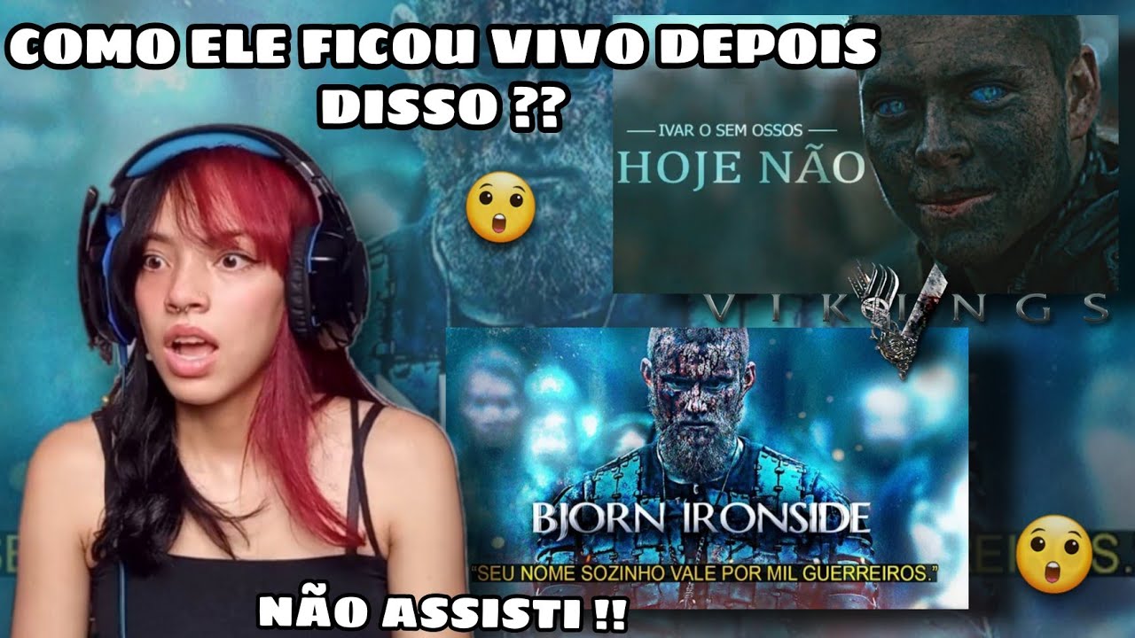 REACT 2 EM 1 | (Vikings) Bjorn Ironside | O Homem Mais Forte| (Vikings) Ivar O Sem Ossos | Hoje Não